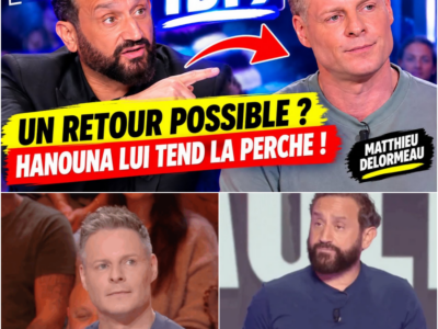 Coup de Théâtre Inédit : Cyril Hanouna Tend une Perche Inespérée à Matthieu Delormeau, Le Retour que Personne N’Attendait !
